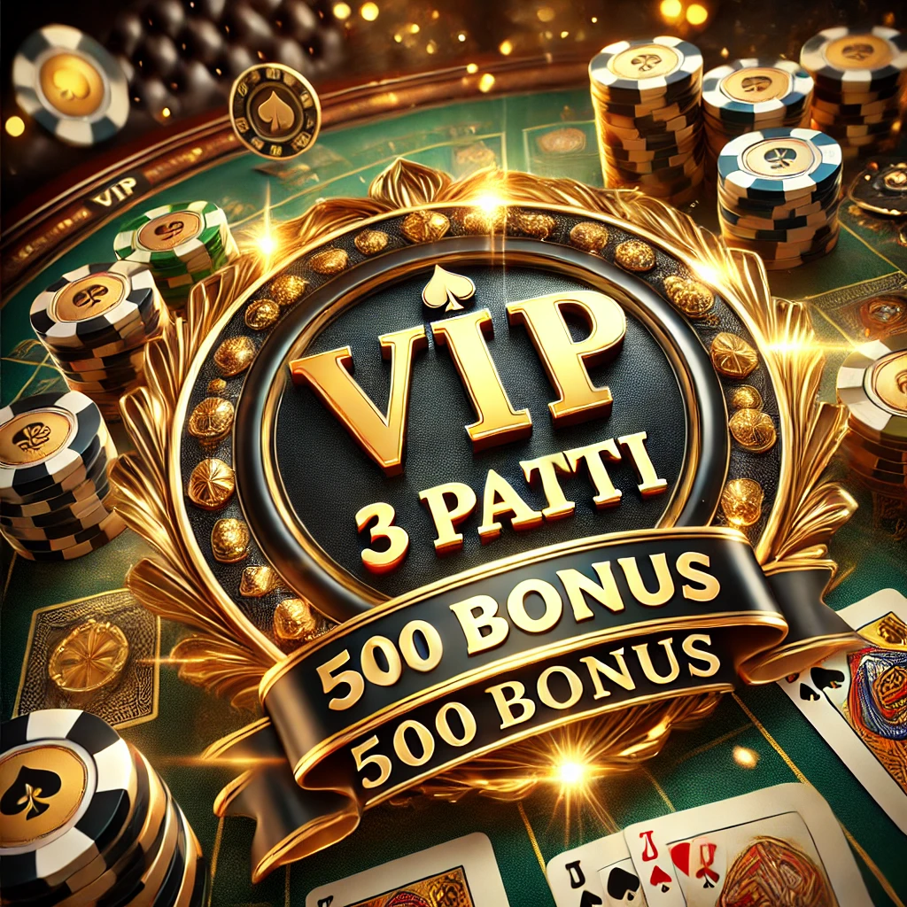 3 patti 500 bonus